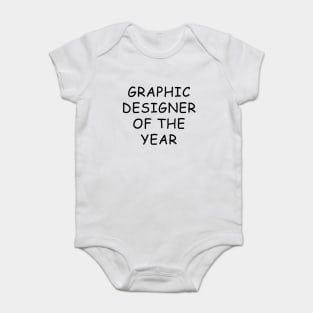 Graphic Designer Of The Year T-Shirt Baby Bodysuit